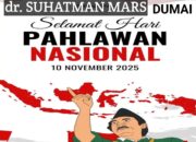RSUD dr SUHATMAN MA.R.S Dumai mengucapkan selamat memperingati hari Pahlawan 10 November 2025